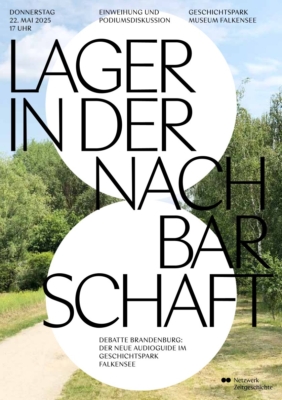 Debatte Brandenburg: Lager in der Nachbarschaft. Der neue Audioguide im Geschichtspark Falkensee